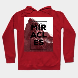 Believe in Miracles Hoodie